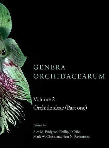 Genera Orchidacearum: Volume 2. Orchidoideae (Part 1)