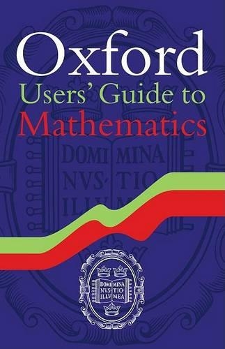 Oxford User's Guide to Mathematics