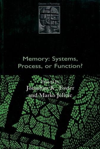 Memory: Systems, Process, or Function?