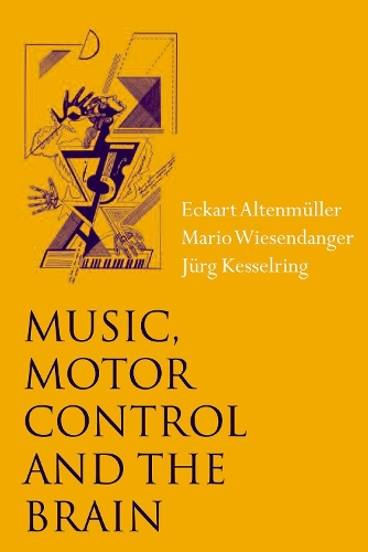 Music, Motor Control and the Brain