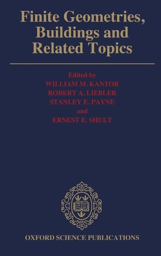 Finite Geometries, Buildings, and Related Topics