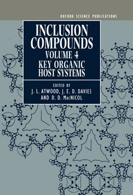 Inclusion Compounds: Volume 4: Key Organic Host Systems