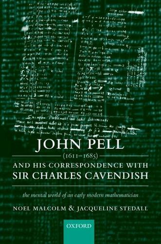 John Pell (1611-1685) and His Correspondence with Sir Charles Cavendish
