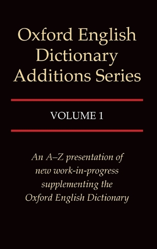 Oxford English Dictionary Additions Series: Volume 1