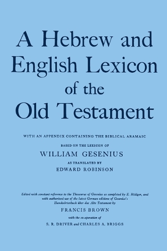 A Hebrew and English Lexicon of the Old Testament