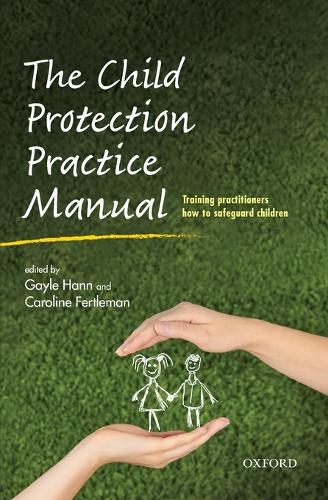The Child Protection Practice Manual