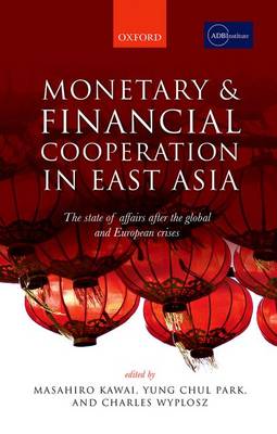 Monetary and Financial Cooperation in East Asia