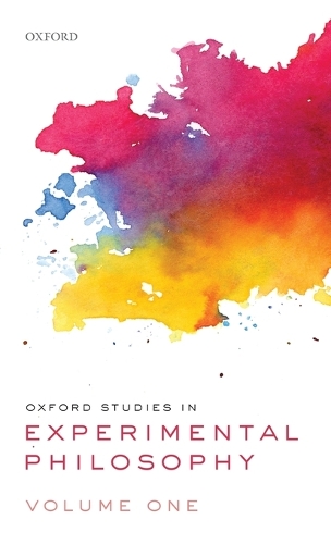 Oxford Studies in Experimental Philosophy, Volume 1