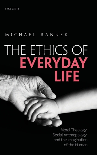 The Ethics of Everyday Life