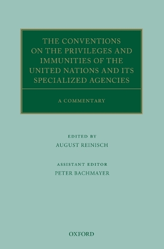 The Conventions on the Privileges and Immunities of the United Nations and its Specialized Agencies