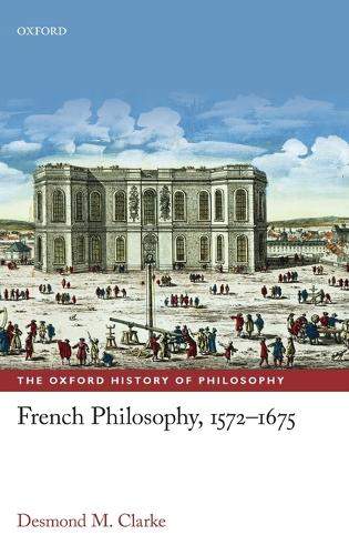 French Philosophy, 1572-1675
