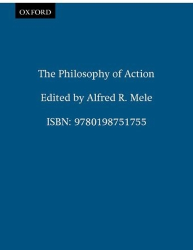 The Philosophy of Action