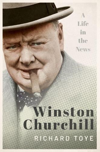 Winston Churchill by Richard Toye