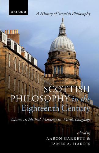 Scottish Philosophy in the Eighteenth Century, Volume II