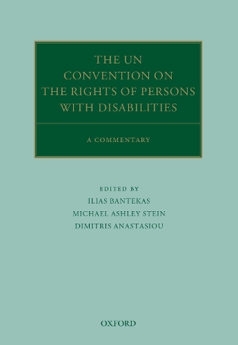 The UN Convention on the Rights of Persons with Disabilities