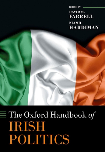 The Oxford Handbook of Irish Politics