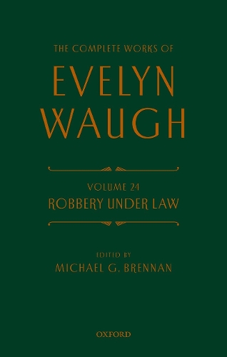 Complete Works of Evelyn Waugh: Robbery Under Law