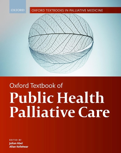 Oxford Textbook of Public Health Palliative Care