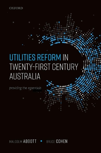 Utilities Reform in Twenty-First Century Australia