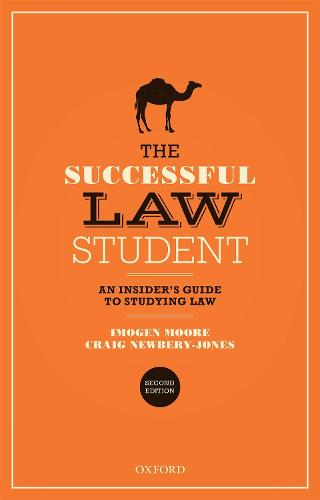 The Successful Law Student: An Insider's Guide to Studying Law