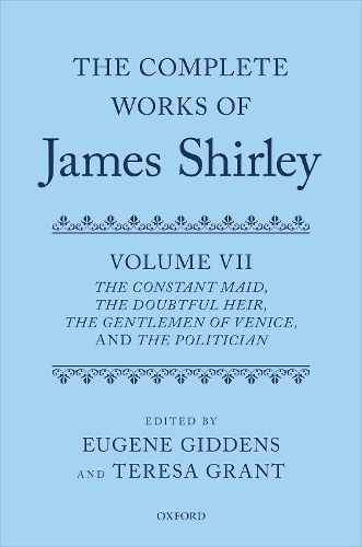 The Complete Works of James Shirley: Volume 7