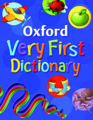 OXFORD VERY FIRST DICTIONARY | Hatchards