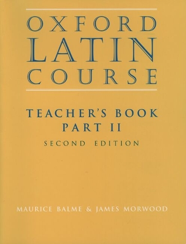 Oxford Latin Course:: Part II: Teacher's Book