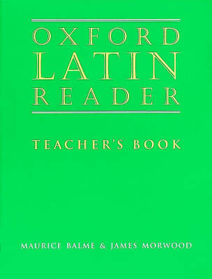 Oxford Latin Course: Oxford Latin Reader: Teacher's Book