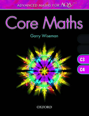Advanced Maths for AQA: Core Maths C3 + C4