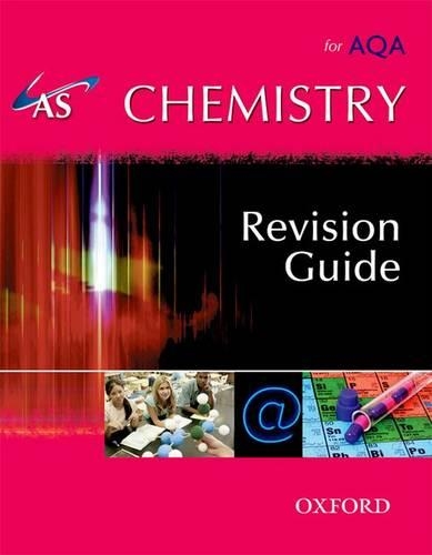 As Chemistry for AQA Revision Guide