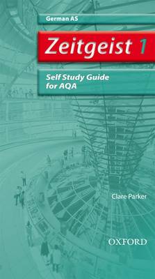 Zeitgeist: 1: AS AQA Self-Study Guide with CD