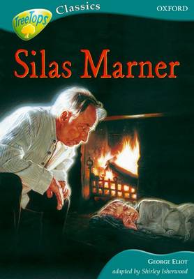 Oxford Reading Tree: Level 16B: Treetops Classics: Silas Marner