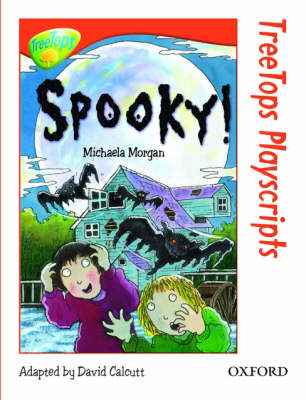 Oxford Reading Tree: Level 13: Treetops Playscripts: Spooky!