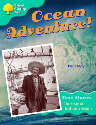 Oxford Reading Tree: Level 9: Ocean Adventure: the Story of Joshua Slocum