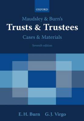 Maudsley and Burn's Trusts and Trustees Cases and Materials