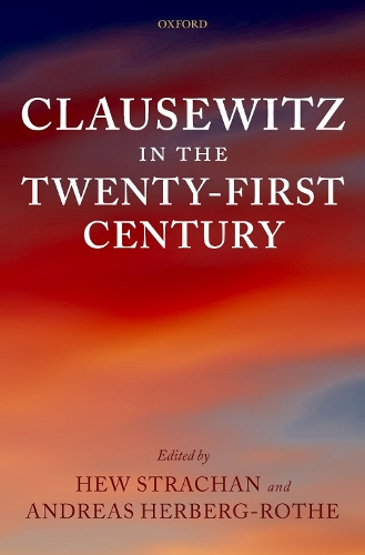 Clausewitz in the Twenty-First Century