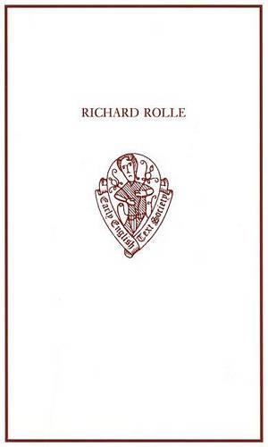 Richard Rolle: Uncollected Prose and Verse, with Related Northern Texts