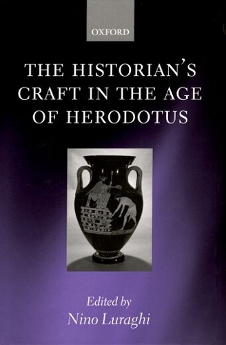 The Historian's Craft in the Age of Herodotus