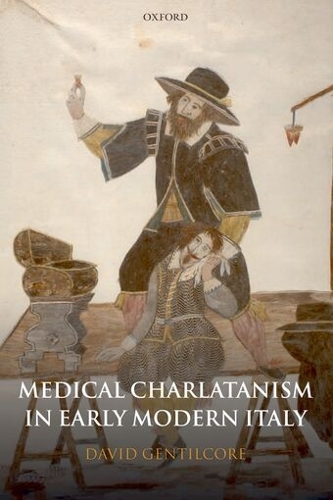 Medical Charlatanism in Early Modern Italy