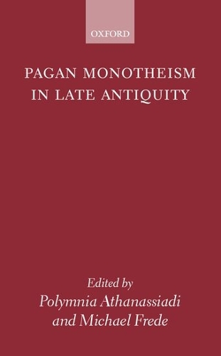 Pagan Monotheism in Late Antiquity
