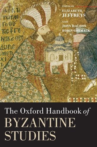 The Oxford Handbook of Byzantine Studies