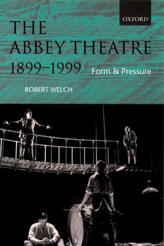 The Abbey Theatre, 1899-1999