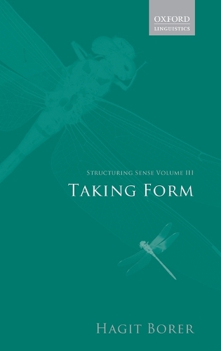 Structuring Sense: Volume III: Taking Form