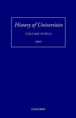 History of Universities, Volume XVIII/2 2003