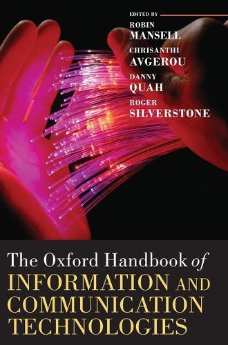The Oxford Handbook of Information and Communication Technologies