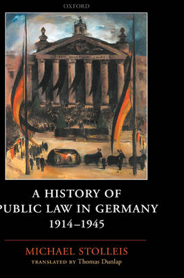 A History of Public Law in Germany 1914-1945