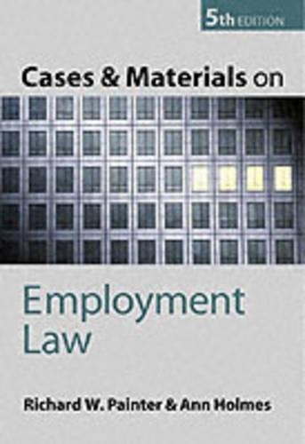 Cases and Materials on Employment Law