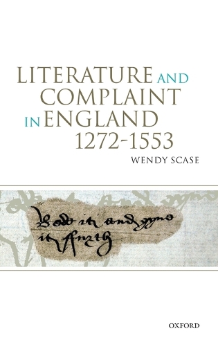 Literature and Complaint in England 1272-1553