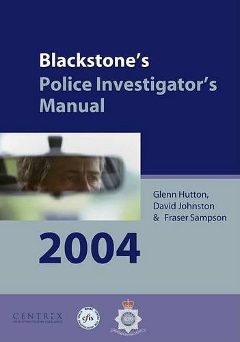 Blackstone's Police Investigator's Manual 2004