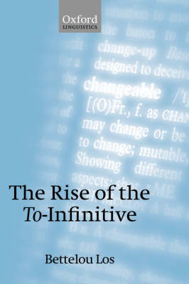 The Rise of the To-Infinitive